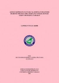 Asuhan Keperawatan Pada Tn. R Dengan Diagnosis Diabetes Melitus Tipe 2 Di Ruang Cemara Rumah Sakit Umum Kota Tarakan