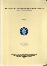 ANALISIS KESULITAN BELAJAR MATEMATIKA MATERI BANGUN RUANG KELAS VI SEKOLAH DASAR