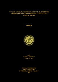 ANALISIS ANGKUTAN SEDIMENTASI DAN KARAKTERISTIK SEDIMEN PADA SALURAN DRAINASE KEBUN SAYUR KARANG ANYAR