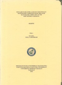 Pengaruh Sikap Belajar Dan Kecemasan Matematika Terhadap Hasil Belajar Matematika Siswa Kelas VIII SMP Negeri 9 Tarakan