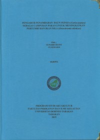 Pengaruh Penambahan Daun Pepaya (Carica Papaya) Sebagai Campuran Pakan Untuk Meningkatkan Pertumbuhan Ikan Nila (Oreochromis Niloticus)