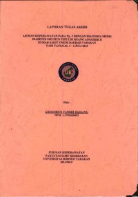 Asuhan Keperawatan Pada Ny. J Dengan Diagnosa Medis Diabetes Melitus Tipe 2 Di Ruang Anggrek B Rumah Sakit Umum Daerah Tarakan Dari Tanggal 4–6 Juli 2015