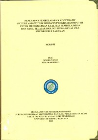 Penerapan Pembelajaran Kooperatif Picture And Picture Berbasis Program Komputer Untuk Meningkatkan Kualitas Pembelajaran Dan Hasil Belajar Biologi Siswa Kelas VII-3 SMP Negeri 8 Tarakan