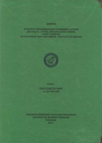 Strategi Pengembangan Agribisnis Jagung (Zea mays L.) Di Kelurahan Juata Kerikil Kota Tarakan (Studi Kasus Pada Kelompok Tani Kuncup Mekar)