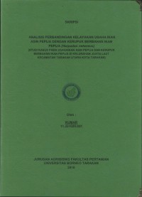 Analisis Perbandingan Kelayakan Usaha Ikan Asin Pepija Dengan Kerupuk Berbahan Ikan Pepija (Harpadon nehereus) (Studi Kasus Pada Usaha Ikan Asin Pepija Dan Kerupuk Berbahan Ikan Pepija Di Kelurahan Juata Laut Kecamatan Tarakan Utara Kota Tarakan)