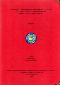 Pemindahan Masyarakat Adat Dayak Punan Tugung Kecamatan Sekatak Dari Tanah Adat Perspektif Hak Asasi Manusia