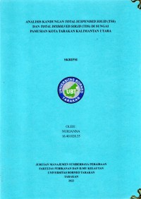 Analisis Kandungan Total Suspended Solid (TSS) Dan Total Dissolved Solid (TDS) Di Sungai Pamusian Kota Tarakan Kalimantan Utara