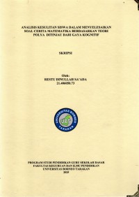 ANALISIS KESULITAN SISWA DALAM MENYELESAIKAN SOAL CERITA MATEMATIKA BERDASARKAN TEORI POLYA DITINJAU DARI GAYA KOGNITIF