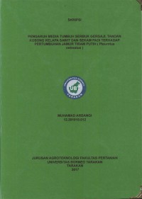 Pengaruh Media Tumbuh Serbuk Gergaji, Tandan Kosong Kelapa Sawit Dan Sekam Padi Terhadap Pertumbuhan Jamur Tiram Putih (Pleurotus ostreatus)