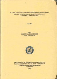 Faktor-Faktor Penyebab Ketidakdisiplinan Pada Siswa Kelas XI Di Madrasah Aliyah Negeri Tarakan Tahun Pembelajaran 2015/2016
