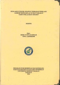 Pengaruh Teknik Shaping Terhadap Perilaku Agresif Siswa Kelas XI MAN Tarakan Tahun Pelajaran 2016/2017