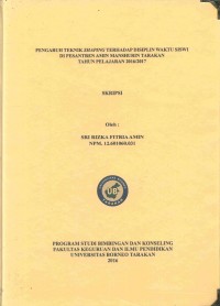 Pengaruh Teknik Shaping Terhadap Disiplin Waktu Siswi Di Pesantren Amin Manshurin Tarakan Tahun Pelajaran 2016/2017