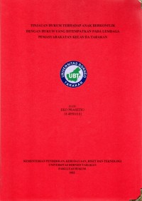 Tinjauan Hukum Terhadap Anak Berkonflik Dengan Hukum Yang Ditempatkan Pada Lembaga Pemasyarakatan Kelas IIA Tarakan
