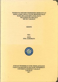 Penerapan Metode Eksperimen Berbantuan Media Audio Visual Untuk Meningkatkan Hasil Belajar Siswa Pada Mata Pelajaran IPA Kelas IV SDN 031 Tarakan