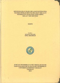 Meningkatkan Hasil Belajar Matematika Materi Operasi Hitung Pecahan Melalui Pendekatan Scientific Pada Siswa Kelas V SDN 009 Peso