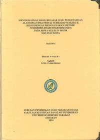 Meningkatkan Hasil Belajar Ilmu Pengetahuan Alam (IPA) Tema Peduli Terhadap Makhluk Hidup Dengan Menggunakan Metode Numbered Heads Together (NHT) Pada Siswa Kelas IV SD 010 Malinau Kota