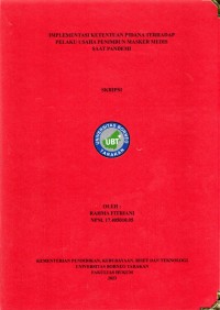 Implementasi Ketentuan Pidana Terhadap Pelaku Usaha Penimbun Masker Medis Saat Pandemi