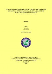 Pengaruh Model Problem Based Learning (PBL) Terhadap Kemampuan Pemecahan Masalah Siswa Kelas XI-IPS Di SMA Muhammadiyah Tarakan