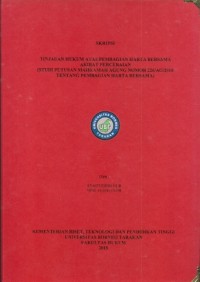 Tinjauan Hukum Atas Pembagian Harta Bersama Akibat Perceraian (Studi Putusan Mahkamah Agung Nomor 226/AG/2010 Tentang Pembagian Harta Bersama)