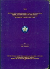 Kewenangan Daerah Otonom Pasca Undang-Undang Nomor 23 Tahun 2014 Dalam Pengelolaan Pertambangan Mineral Dan Batubara Di Provinsi Kalimantan Utara