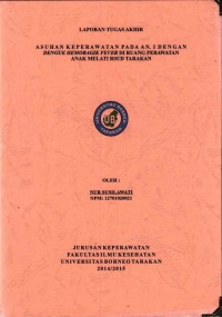 Asuhan Keperawatan Pada An. I Dengan Dengue Hemoragik Fever Di Ruang Anak Melati Rumah Sakit Umum Daerah Tarakan