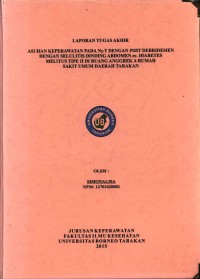 Asuhan Keperawatan Pada Ny. T Dengan Post Debridemen Dengan Selulitis Dinding Abdomen Ec. Diabetes Melitus Tipe II Di Ruang Anggrek A Rumah Sakit Umum Daerah Tarakan