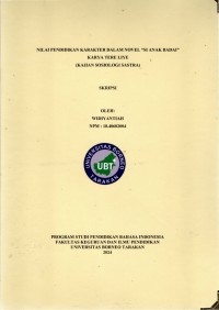 Nilai Pendidikan Karakter Dalam Novel “Si Anak Badai” Karya Tere Liye  (Kajian Sosiologi Sastra)