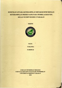 Hubungan Antara Keterampilan Metakognitif Dengan Keterampilan Proses Sains Pada Pembelajaran IPA Kelas VII SMP Negeri 13 Tarakan