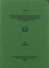 Analisis Pendapatan Usaha Ternak Sapi Melalui Program Pengembangan Sapi Betina Produktif (PBP) Di Kelompok Peternak Mapan Sejahtera Kelurahan Mamburungan Kota Tarakan