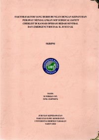 Faktor-Faktor Yang Berhubungan Dengan Kepatuhan Perawat Menjalankan SOP Surgical Safety Cheklist Di Kamar Operasi Bedah Sentral Dan Emergency RSUD Dr. H. Jusuf S.K.
