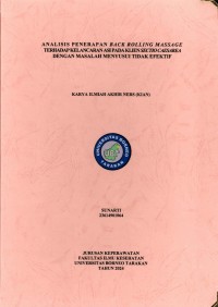Analisis Penerapan Back Rolling Massage Terhadap Kelancaran ASI Pada Klien Post Sectio Caesarea Dengan Masalah Menyusui Tidak Efektif