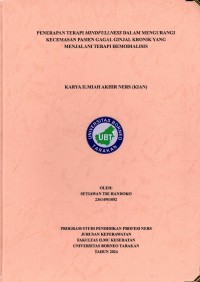 Penerapan Terapi Mindfullness Dalam Mengurangi Kecemasan Pasien Gagal Ginjal Kronik Yang Menjalani Terapi Hemodialisis