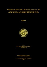 Probabilitas Deteksi Dan Probabilitas False Alarm Sebagai Penentu Kinerja Deteksi Radar OESTR (Overlapped Equal Subarray Transmit-Receiver)