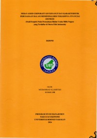 Peran Good Corporate Governance Dan Karakteristik Perusahaan Dalam Meminimalisir Terjadinya Financial Distress (Studi Empiris Pada Perusahaan Badan Usaha Milik Negara Yang Terdaftar Di Bursa Efek Indonesia)
