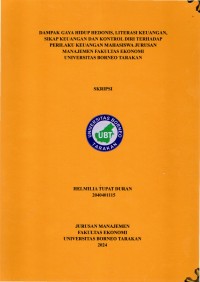 Dampak Gaya Hidup Hedonis, Literasi Keuangan, Sikap Keuangan Dan Kontrol Diri Terhadap Perilaku Keuangan Mahasiswa Jurusan Manajemen Fakultas Ekonomi Universitas Borneo Tarakan
