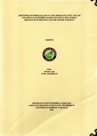 Identifikasi Permasalahan Yang Dihadapi Guru Dalam Pelaksanaan Pembelajaran K13 Mata Pelajaran Biologi Di Madrasah Aliyah Negeri Tarakan