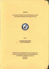 Faktor-Faktor Penyebab Pernikahan Dini (Studi Di Kelurahan Selumit Pantai)