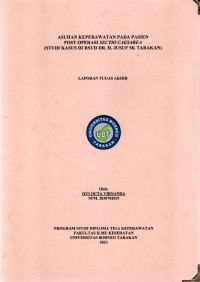 Asuhan Keperawatan Pada Pasien Post Operasi Sectio Caesarea (Studi Kasus Di RSUD dr. H. Jusuf SK Tarakan)