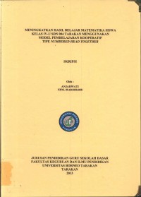 Meningkatkan Hasil Belajar Matematika Siswa Kelas IV-U SDN 004 Tarakan Menggunakan Model Pembelajaran Kooperatif Tipe Numbered Head Together