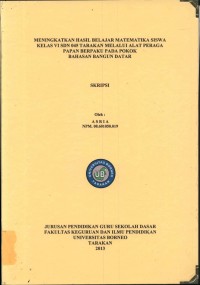 Meningkatkan Hasil Belajar Matematika Siswa Kelas VI SDN 045 Tarakan Melalui Alat Peraga Papan Berpaku Pada Pokok Bahasan Bangun Datar