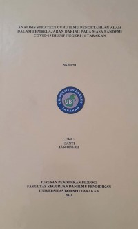 Analisis Strategi Guru Ilmu Pengetahuan Alam Dalam Pembelajaran Daring Pada Masa Pandemi Covid-19 Di SMP Negeri 11 Tarakan
