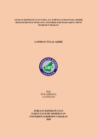 Asuhan Keperawatan Pada An. D Dengan Diagnosa Medik Demam Dengue Di Ruang Anggrek B Rumah Sakit Umum Daerah Tarakan