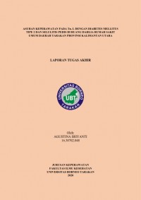 Asuhan Keperawatan Pada Tn. L Dengan Diabetes Melitus Tipe 2 Dan Selulitis Pedis Di Ruang Dahlia Rumah Sakit Umum Daerah Tarakan Provinsi Kalimantan Utara