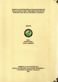 Hubungan Keterampilan Dasar Konseling Dengan Minat Siswa Mengikuti Konseling Individu Pada Kelas VIII Di SMPN 5 Tarakan