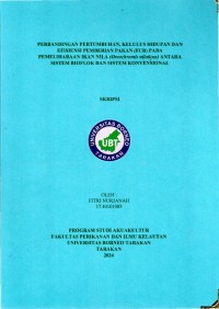 Perbandingan Pertumbuhan, Kelulus Hidupan Dan Efisiensi Pemberian Pakan (FCR) Pada Pemeliharaan Ikan Nila (Oreochromis niloticus) Antara Sistem Bioflok Dan Sistem Konvensional