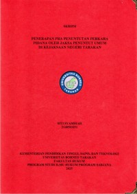 PENERAPAN PRA PENUNTUTAN PERKARA PIDANA OLEH JAKSA PENUNTUT UMUM DI KEJAKSAAN NEGERI TARAKAN