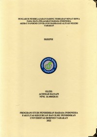 Pengaruh Pembelajaran Daring Terhadap Minat Siswa Pada Mata Pelajaran Bahasa Indonesia Akibat Pandemi Covid-19 Di Madrasah Aliyah Negeri Tarakan