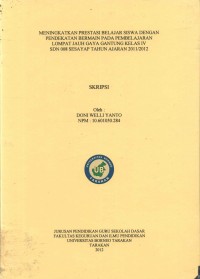 Meningkatkan Prestasi Belajar Siswa Dengan Pendekatan Bermain Pada Pembelajaran Lompat Jauh Gaya Gantung Kelas IV SDN 008 Sesayap Tahun Ajaran 2011/2012