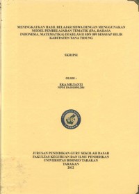 Meningkatkan Hasil Belajar Siswa Dengan Menggunakan Model Pembelajaran Tematik (IPA, Bahasa Indonesia, Matematika) Di Kelas II SDN 009 Sesayap Hilir Kabupaten Tana Tidung