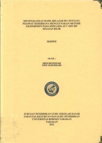 Meningkatkan Hasil Belajar IPA Tentang Pesawat Sederhana Menggunakan Metode Eksperimen Pada Siswa Kelas V SDN 009 Sesayap Hilir